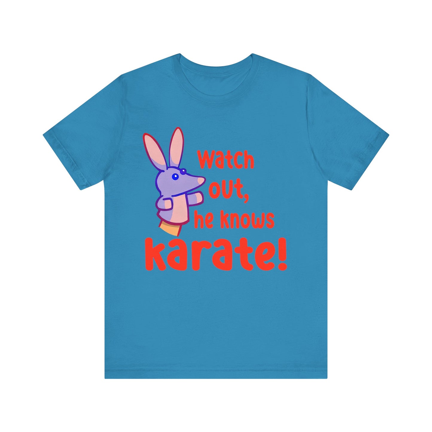 Watch Out He Know Karate Jersey Short Sleeve Tee
