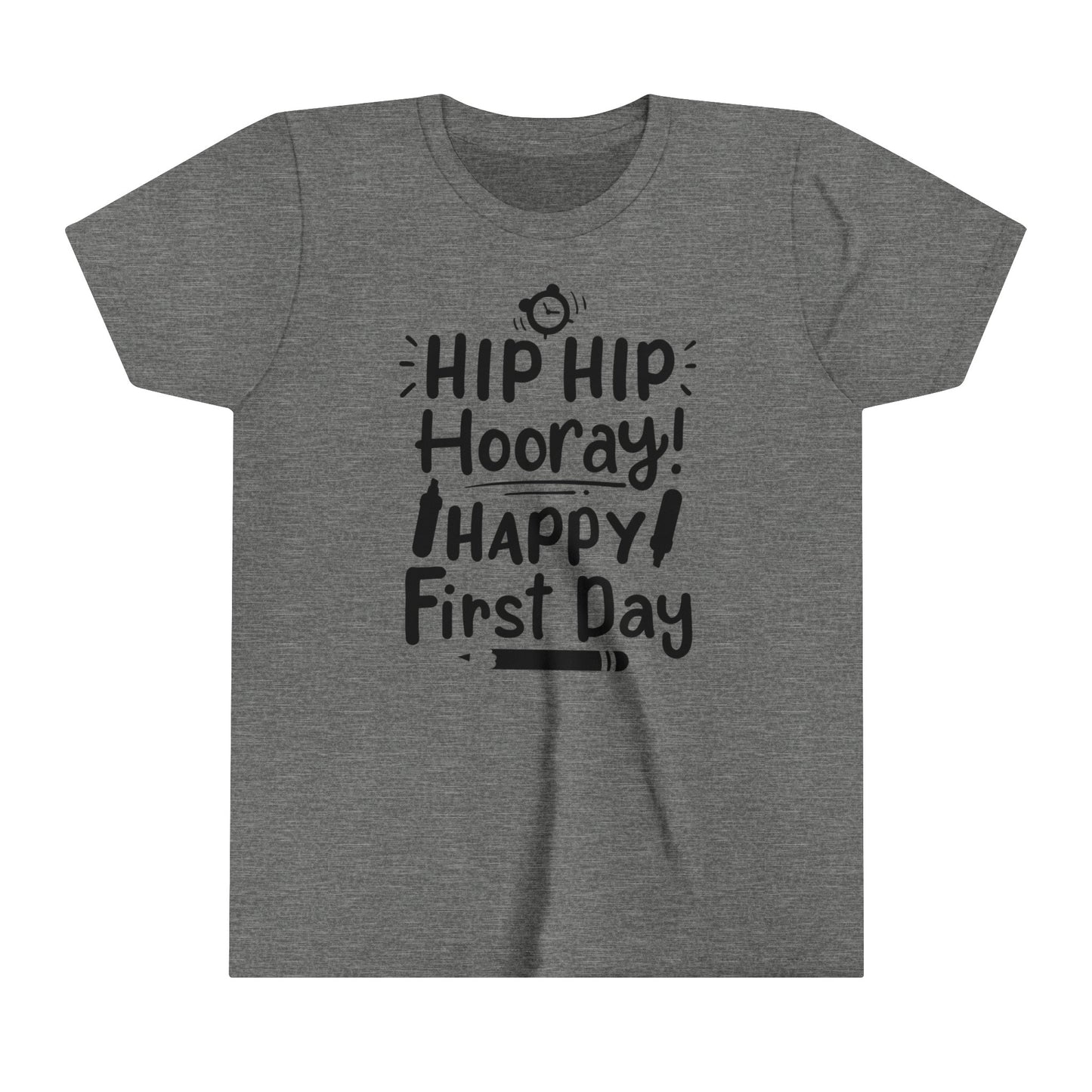 Hip Hip Hooray, Happy First Day Youth Short Sleeve Tee