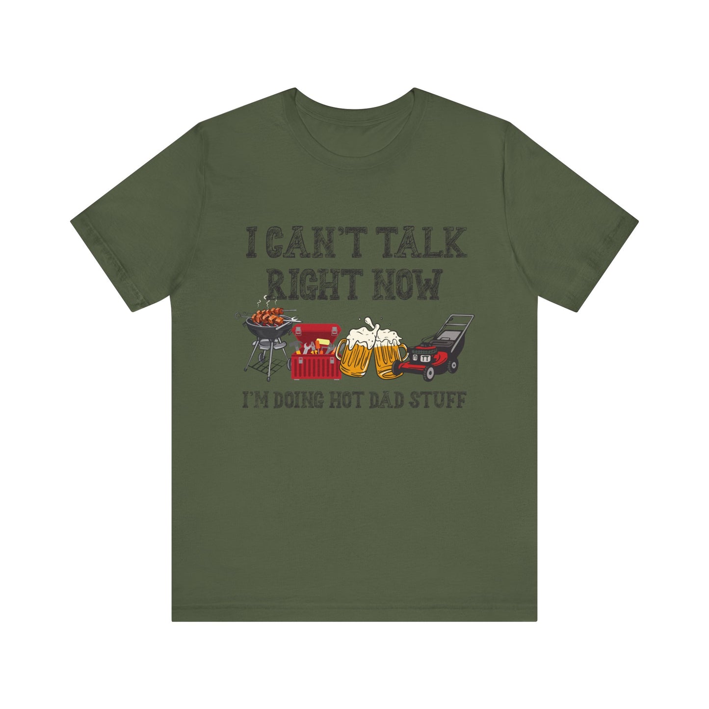 I Can't Talk Right Now I'm Doing Dad Stuff Jersey Short Sleeve Tee