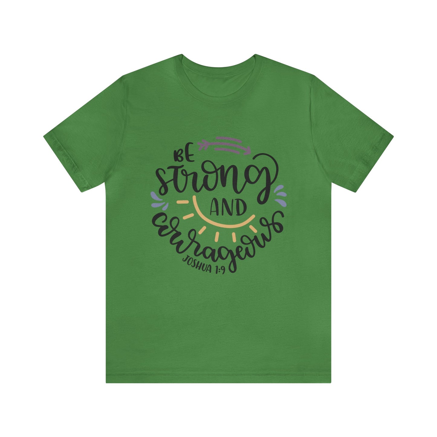 Be Strong & Courageous (front) You are enough (back) Short Sleeve Tshirt