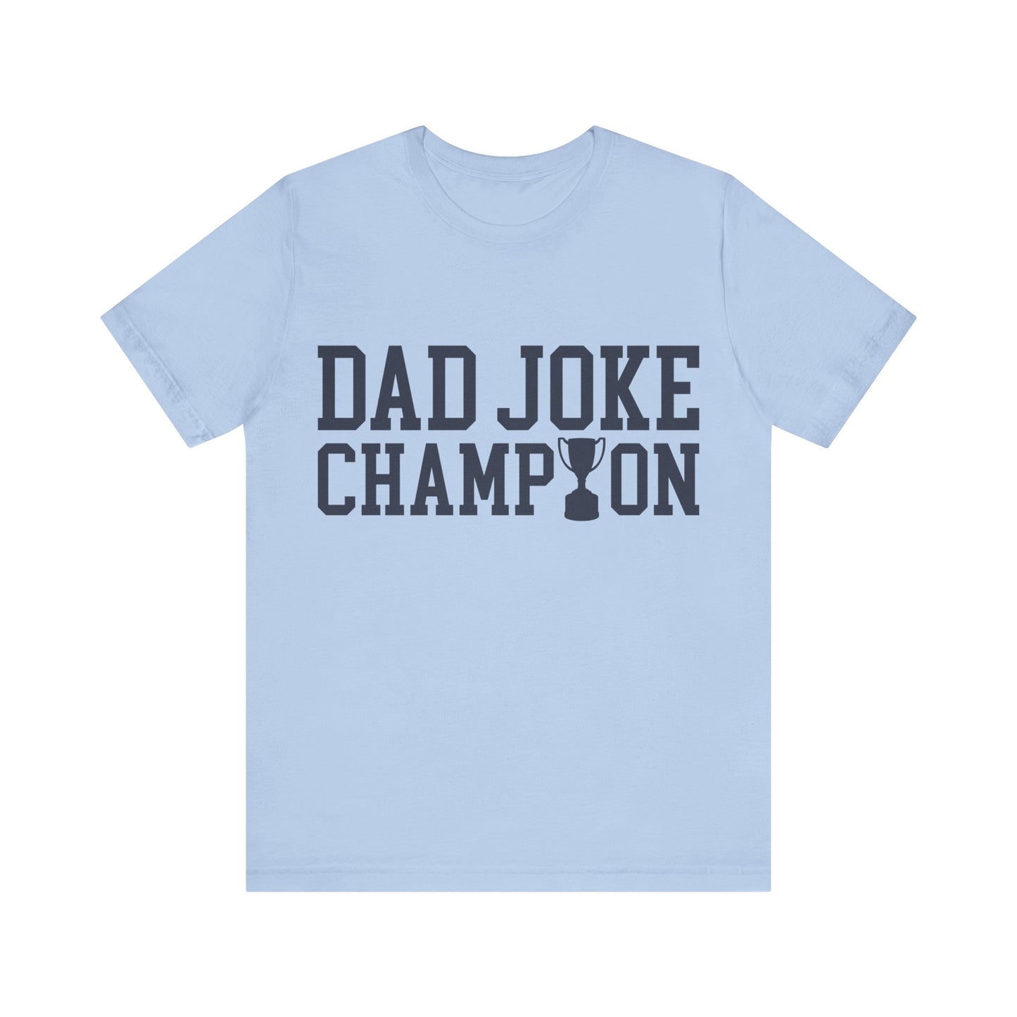 Dad Joke Champion Jersey Short Sleeve Tee