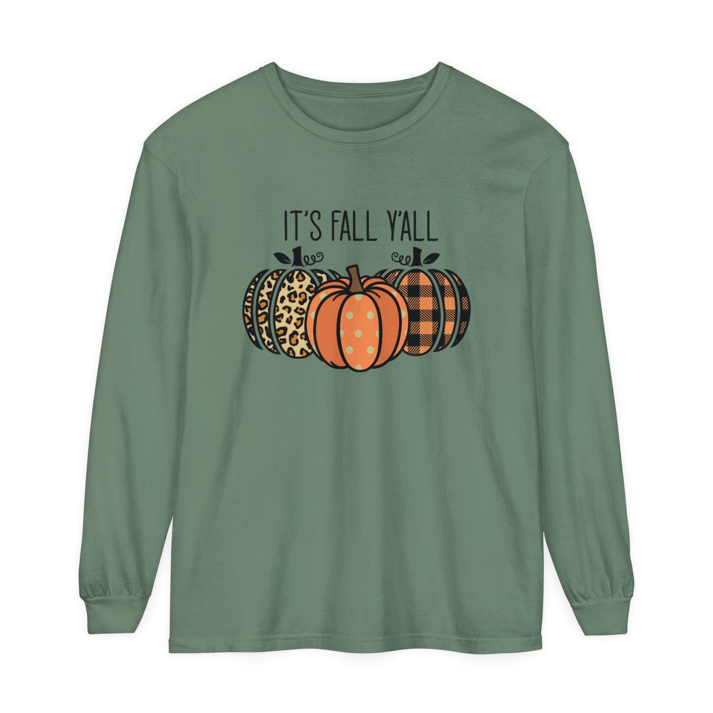 It's Fall Ya'll Long Sleeve T-Shirt