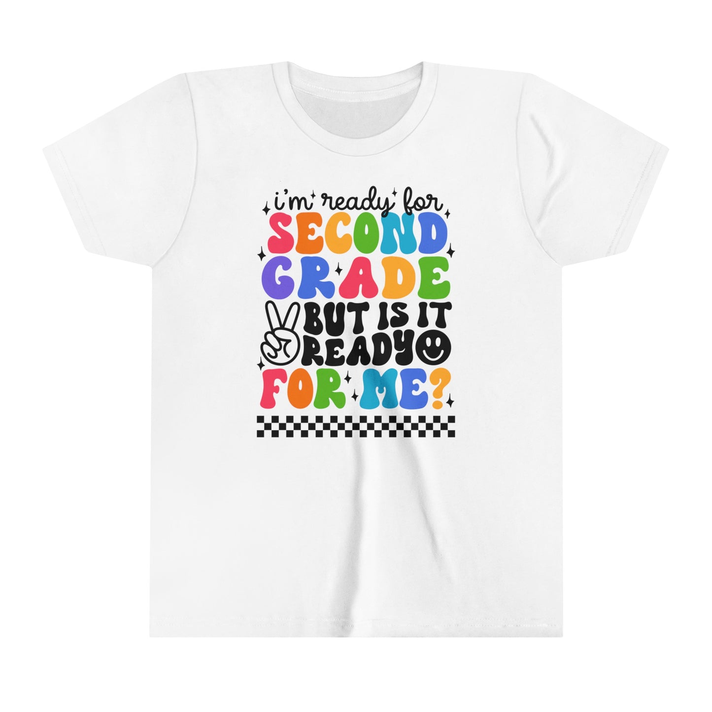 I'm Ready for Second Grade...Youth Short Sleeve Tee
