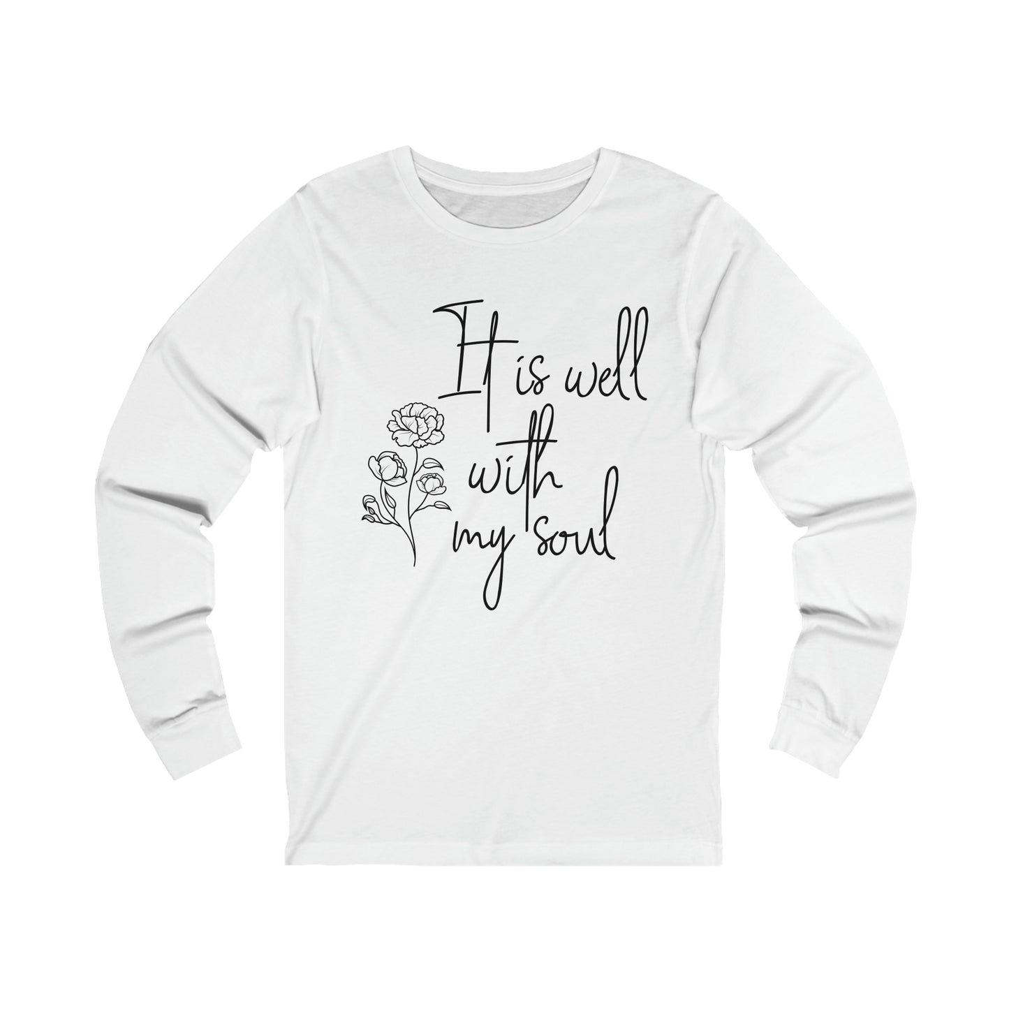 It is well with my soul Long sleeve Tshirt