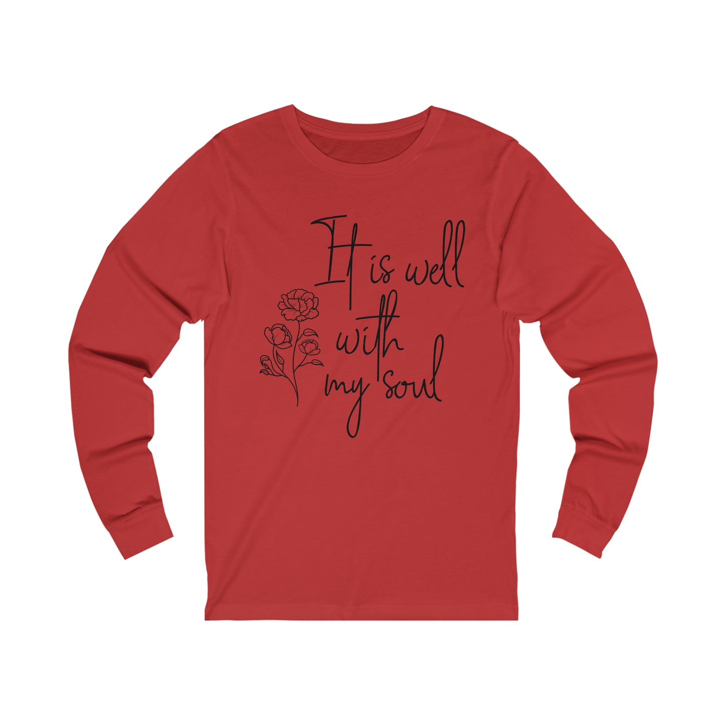 It is well with my soul Long sleeve Tshirt