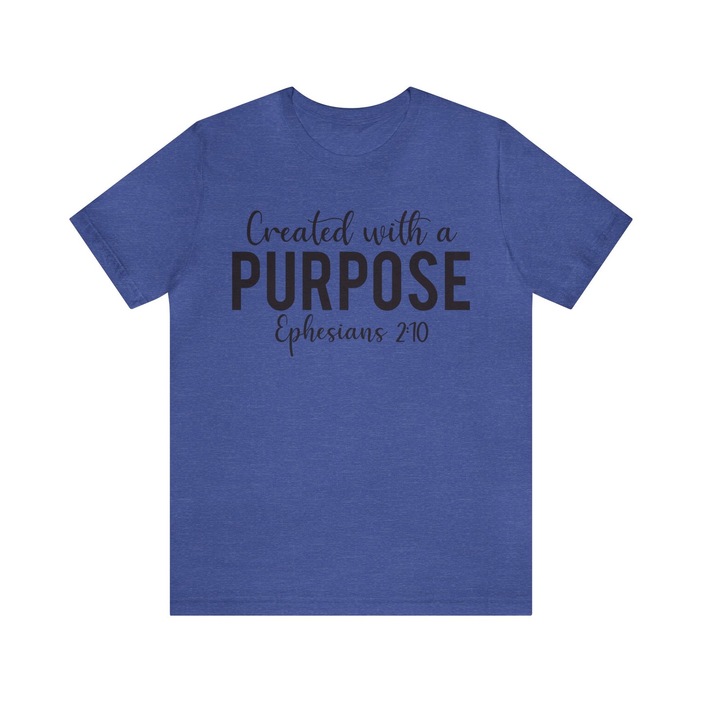 Created with a Purpose Short sleeve Tshirt