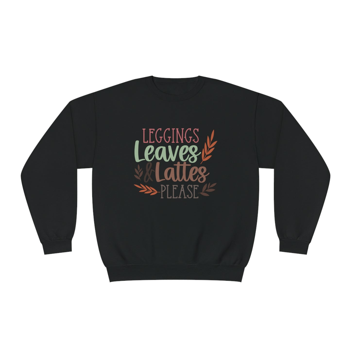 Leggings, Leaves & Lattes Please Crewneck Sweatshirt