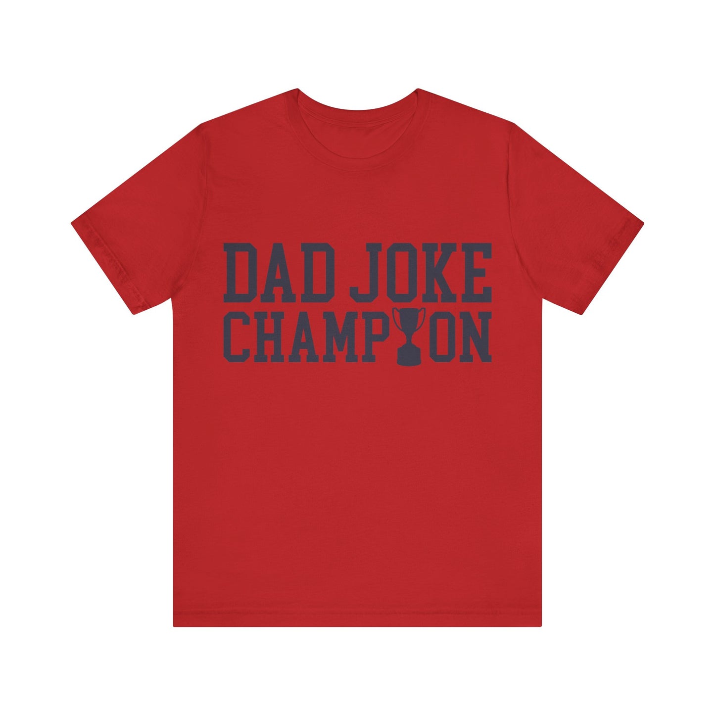Dad Joke Champion Jersey Short Sleeve Tee