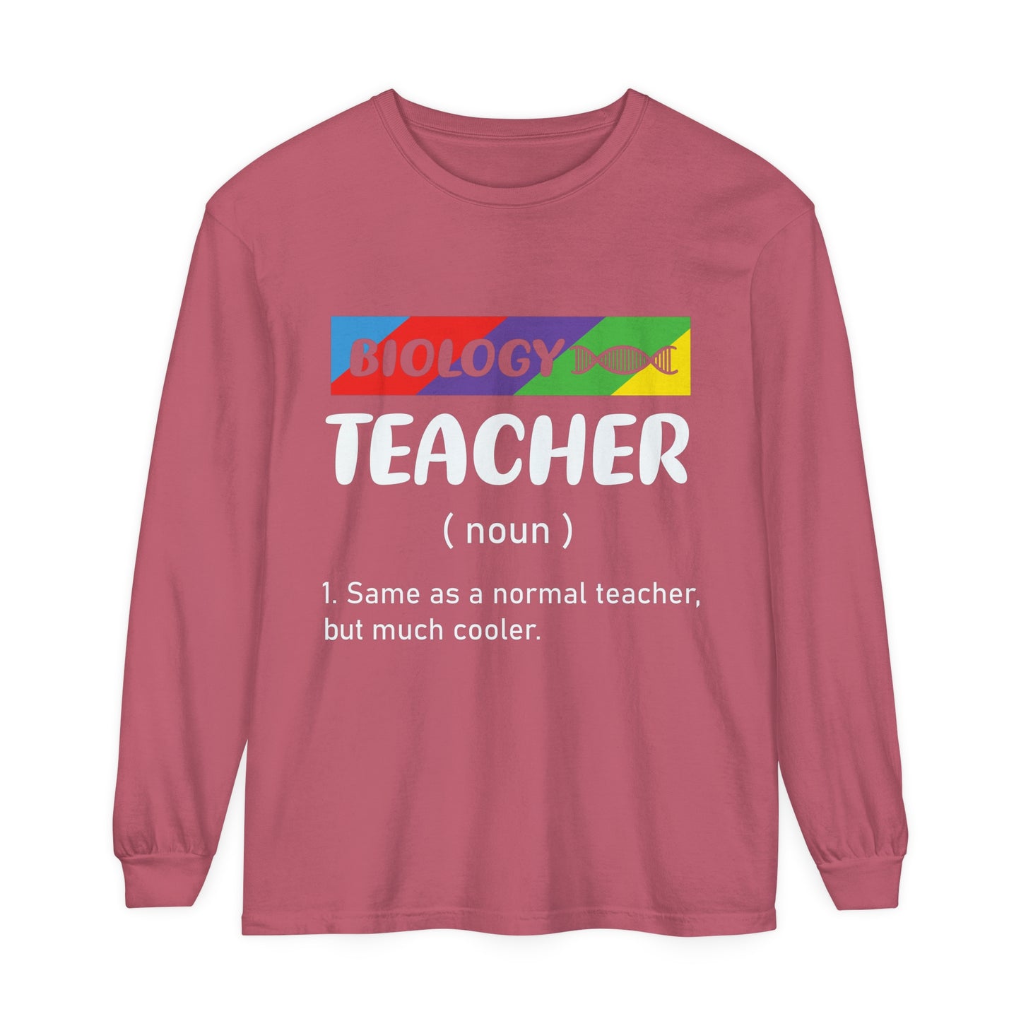 Biology Teacher Long Sleeve T-Shirt