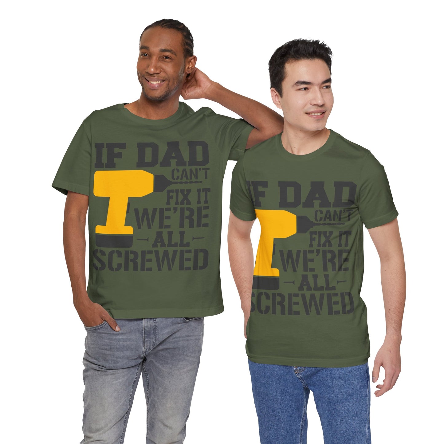 If Dad Can't Fix it We're All Screwed Jersey Short Sleeve Tee