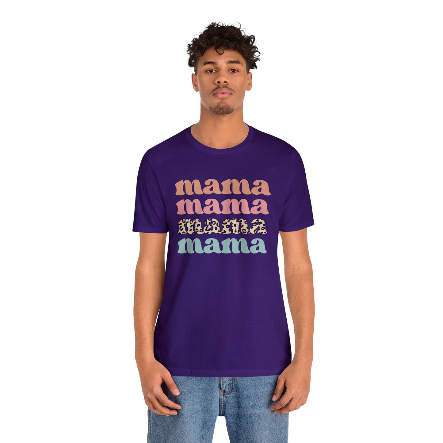 Mama Mama Mama Mama short sleeve tshirt