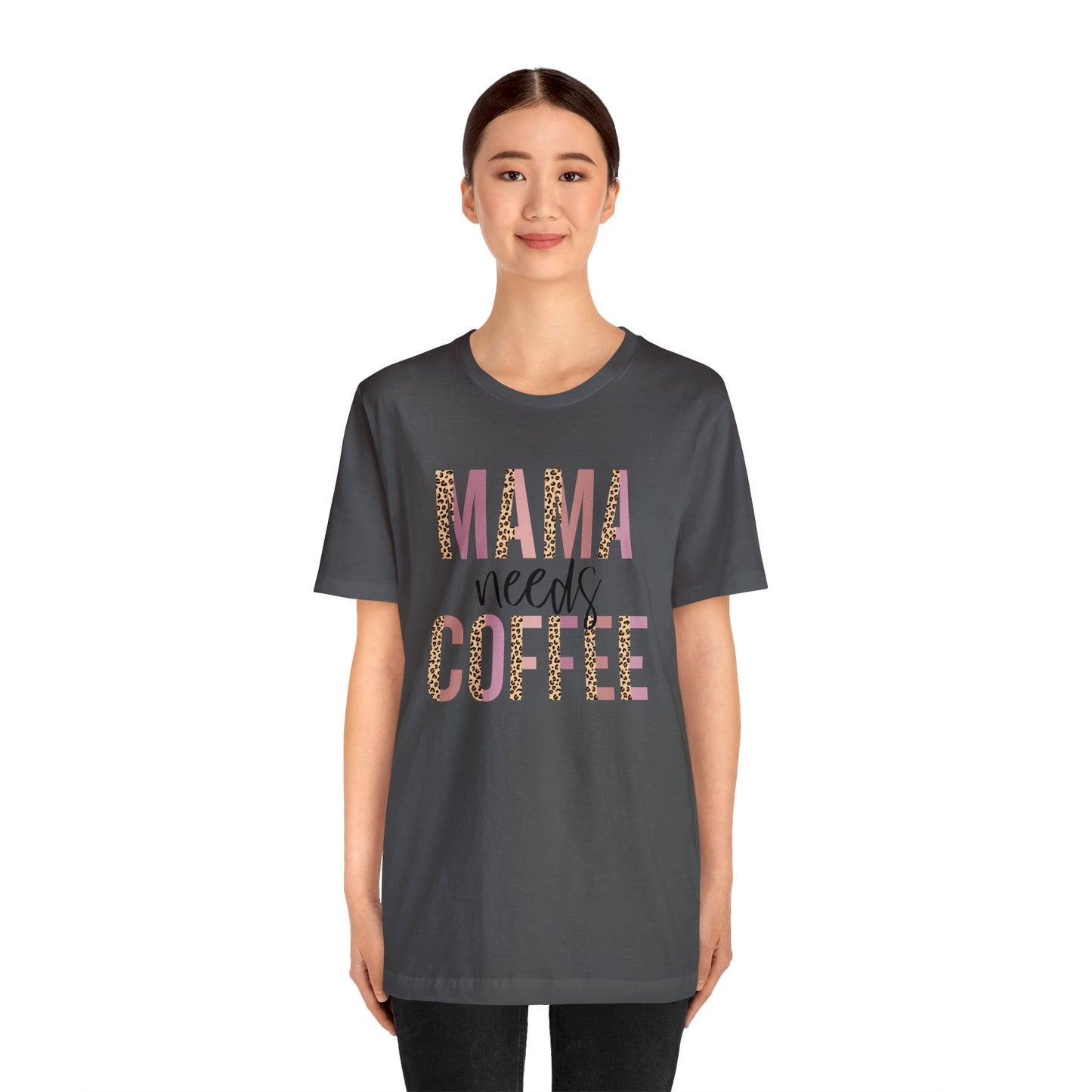 Mama Needs Coffee Leopard print short sleeve tshirt