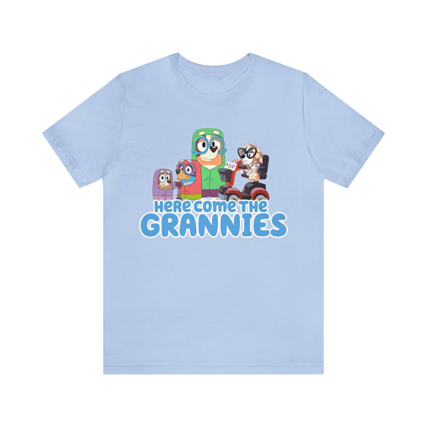 Here Comes the Grannies Short Sleeve Tshirt